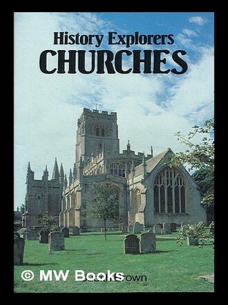 Item #213139 Churches / Judith Brown ; illustrated by John Shackell. Judith Brown