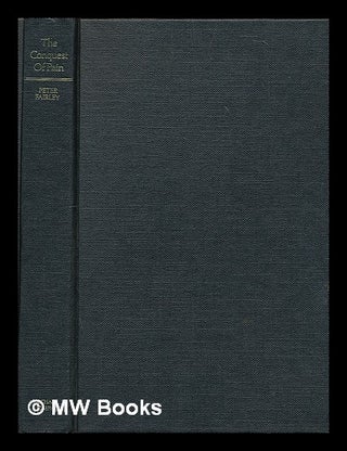 Item #213146 The conquest of pain / Peter Fairley. Peter Fairley, 1930