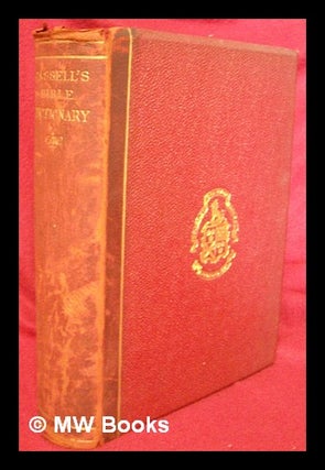 Item #213171 The Bible Dictionary : illustrated with nearly six hundred engravings. Cassell, Co,...