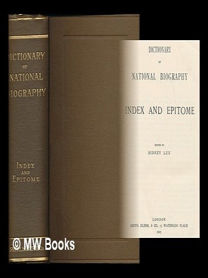 Item #213308 Dictionary of national biography : index and epitome / edited by Sidney Lee. Sidney...