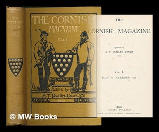 Item #213424 The Cornish magazine : volume 1. July to December 1898 / edited by A.T....