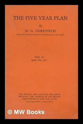 Item #213650 The five year plan / by M.G. Gurevitch. M. G. Gurevitch