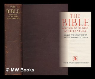Item #213734 The Bible designed to be read as literature / edited and arranged by Ernest...