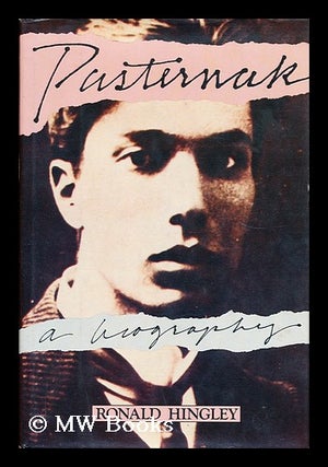 Item #21401 Pasternak A Biography. Ronald Hingley