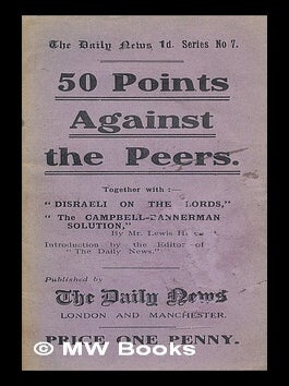 Item #214368 50 points against the peers : together with "Disraeli on the Lords, "The...