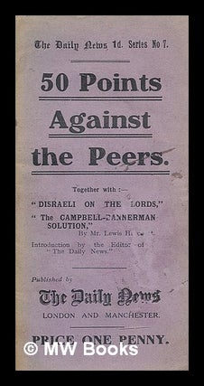 Item #214368 50 points against the peers : together with "Disraeli on the Lords, "The...