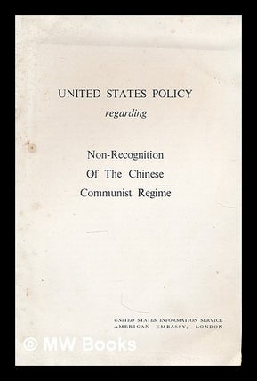 Item #214518 United States policy regarding non-recognition of the Chinese communist regime....