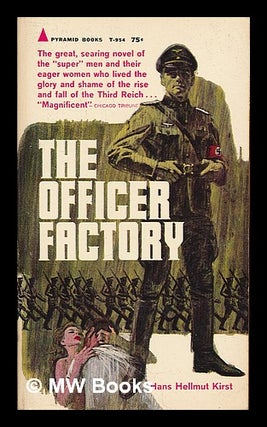 Item #214679 The officer factory. Hans Hellmut Kirst, 1914