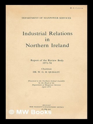 Item #214826 Industrial relations in Northern Ireland : report of the Review Body, 1971-74 :...