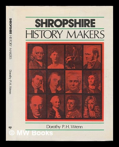Item #21541 Shropshire History Makers. Dorothy Patricia Harcourt Wrenn.