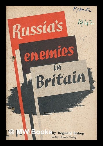Item #215896 Russia's enemies in Britain / by Reginald Bishop. Reginald. Russia Today Society Bishop.