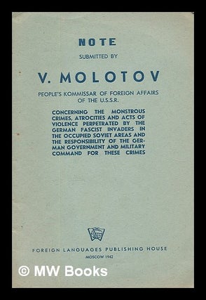 Item #215900 Note submitted by V. Molotov, People's Commissar of Foreign Affairs of the U.S.S.R.,...
