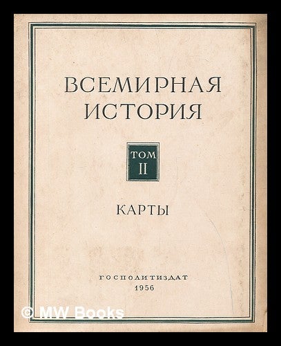 Item #216002 Vsemirnaya Istoriya Karty [World History Maps. Language: Russian]. Gospolitizdat, Moskva.