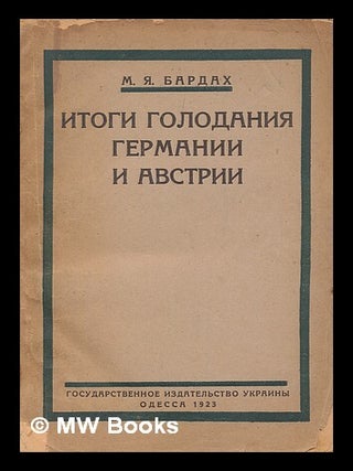 Item #216172 Itogi golodaniya germanii i avstrii [Results of starvation in Germany and Austria....