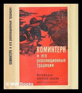 Item #216392 Komintern i yego revolyutsionnyye Traditsii [The Comintern and its revolutionary...