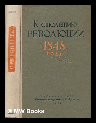 Item #216636 K smolemif Revolyutsii 1848 goda [Revolution of 1848. Language: Russian]. A. A....