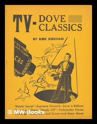 Item #216682 TV dove classics. Kirk Kirkham, Comp