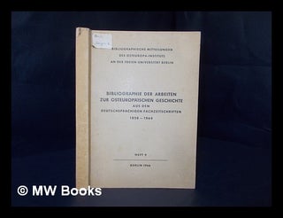 Item #216831 Bibliographie der Arbeiten zur Osteuropa¨ischen Geschichte aus den...