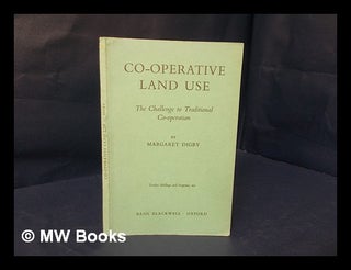 Item #216843 Co-operative land use, the challenge to traditional co-operation. Margaret Digby, 1902