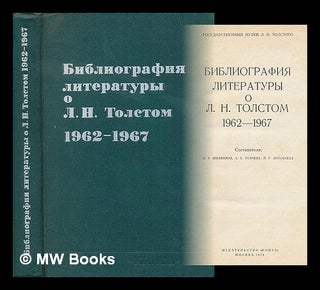 Item #216974 Bibliografiya literatury o L. N. Tolstom 1962-1967 [Bibliography of the literature...