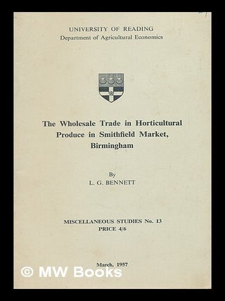 Item #217108 The wholesale trade in horticultural produce in Smithfield Market, Birmingham / by...