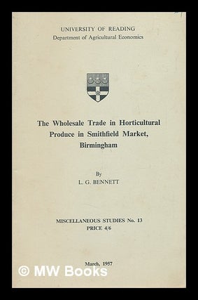 Item #217108 The wholesale trade in horticultural produce in Smithfield Market, Birmingham / by...