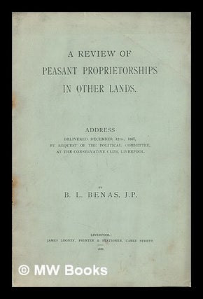 Item #217163 A review of peasant proprietorships in other lands : address delivered December...