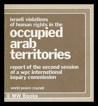 Item #217169 Israeli violations of human rights in occupied Arab territories : report of the...