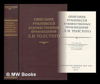 Item #217432 Opisaniye rukopisey khudozhestvennykh proizvedeniy L. N. Tolstogo [Description of...