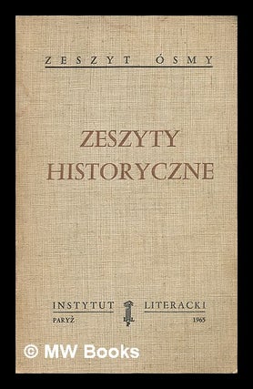 Item #217488 Zeszyty historyczne [Language: Polish]. Instytut Literacki, France Paris