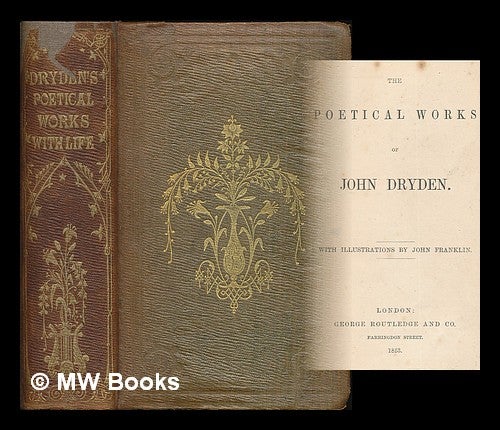 Item #217534 The poetical works of John Dryden / With illustrations by John Franklin. John Dryden.