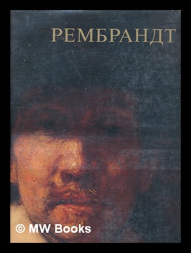 Item #217753 Rembrandt kharmens van reyn [Rembrandt Harmenszoon van Rijn. Language: Russian]. Avrora Izdatel'stvo: Leningrad.