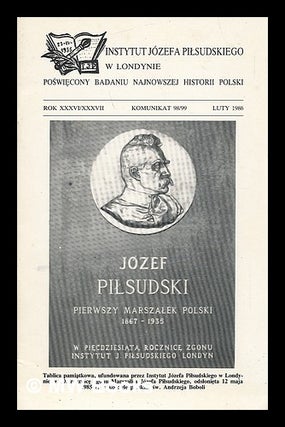 Item #217812 Instytutu Jozefa Pilsudskiego w Londynie: Rok xxxvi/xxxvii Komunikat 98/99...