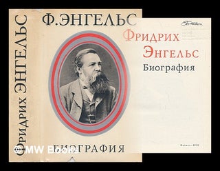 Item #217910 Fridrikh Engels Biografiya [Friedrich Engels Biography. Language: Russian]....