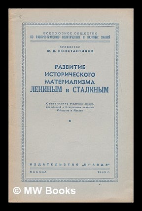 Item #218024 Razvitiye istoricheskogo materializma Leninym i Stalinym. [The development of...