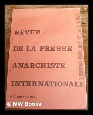 Item #218477 Revue de la presse anarchiste internationale : no. automne. Federation anarchiste ....