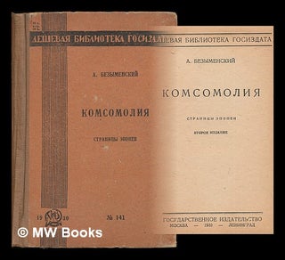 Item #218532 Komsomoliya / A. Bezymenskiy. [Language: Russian]. Aleksandr Ilych Bezymensky