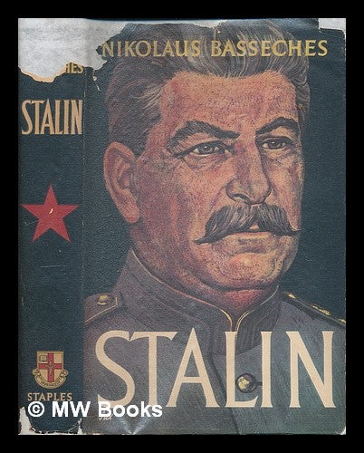 Item #218787 Stalin / Nikolaus Basseches ; translated from the German by E.W. Dickes. Nikolaus Basseches.