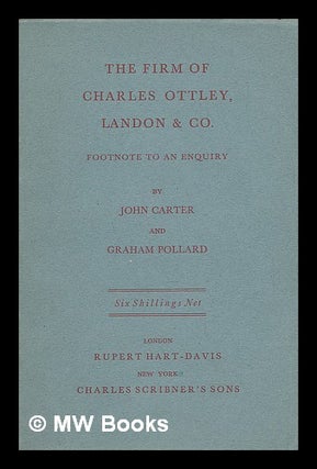 Item #218939 The firm of Charles Ottley, Landon & Co. : footnote to An enquiry. John Carter,...