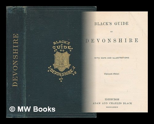 Item #218989 Black's guide to Devonshire : with maps and illustrations. Adam, Charles Black, Firm.
