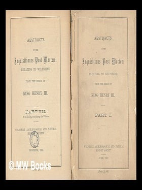 Item #219174 Abstracts of the inquisitions post mortem relating to Wiltshire from the reign of...