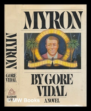 Item #219379 Myron; a Novel. Gore Vidal, 1925