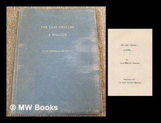 Item #219667 The lost oracles : A masque / by James Westfall Thompson [original draft typescript...