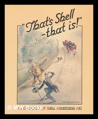 Item #219700 "That's Shell - that is!" : an exhibition of Shell advertising art, 5th July-4th...