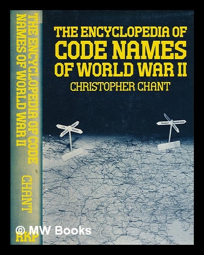 Item #219772 The encyclopedia of codenames of World War II. Christopher Chant.