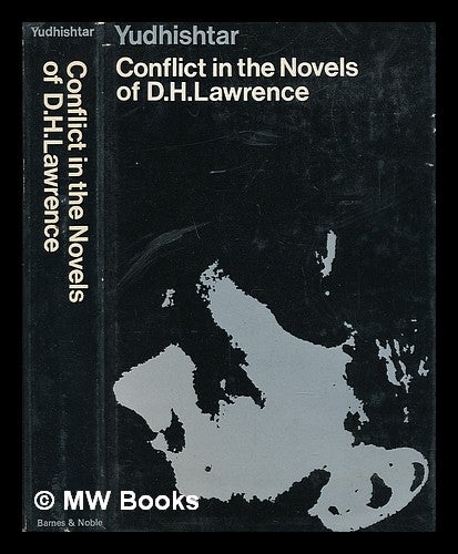 Item #219975 Conflict in the novels of D.H. Lawrence. Yudhishtar Dr.