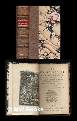 Item #220050 Les six nouvelles de M. de Florian [bound with] Fables de Florian. Jean-Pierre...