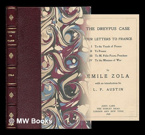 Item #220080 The Dreyfus case : four letters to France / by Emile Zola ; with an introduction by L.F. Austin. Emile Zola.