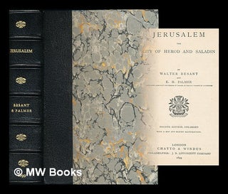 Item #220158 Jerusalem, the City of Herod and Saladin / by Walter Besant and E.H. Palmer. Walter...