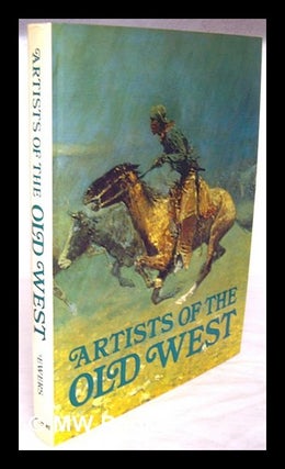 Item #220574 Artists of the Old West. John C. Ewers